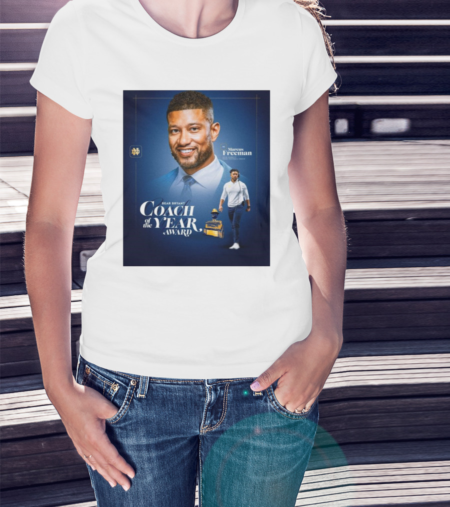 Bear Bryant Coach Of The Year Marcus Freeman Notre Dame Fighting Irish Football Coach T-Shirt