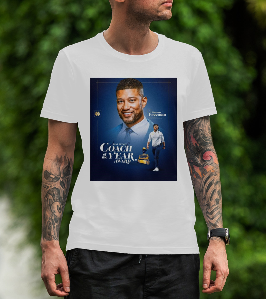 Bear Bryant Coach Of The Year Marcus Freeman Notre Dame Fighting Irish Football Coach T-Shirt