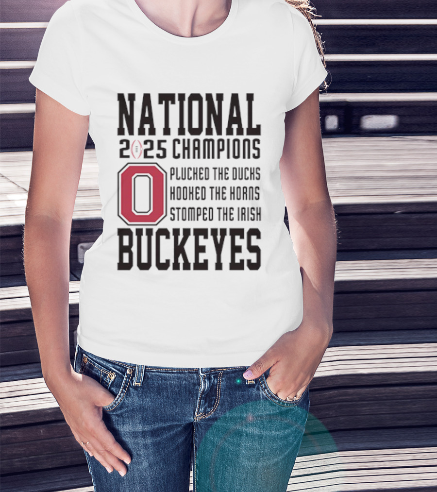 Ohio State Buckeyes National Champions 2025 Plucked The Ducks Hooked The Horns Stomped The Irish T-Shirt