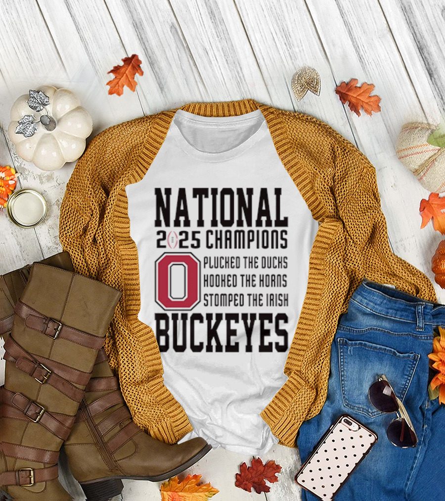 Ohio State Buckeyes National Champions 2025 Plucked The Ducks Hooked The Horns Stomped The Irish T-Shirt