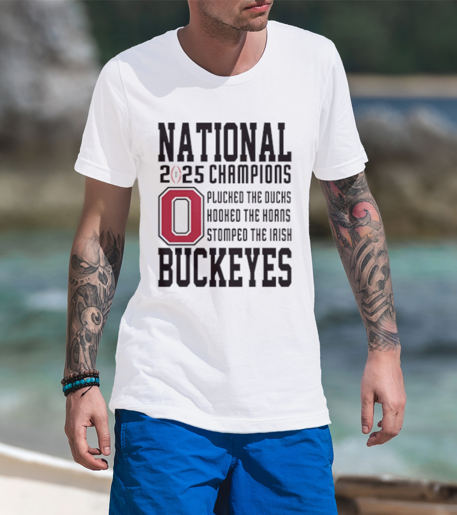 Ohio State Buckeyes National Champions 2025 Plucked The Ducks Hooked The Horns Stomped The Irish T-Shirt