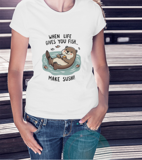 Otter When Life Gives You Fish Cute Floating Otter Eating Illustration T-Shirt