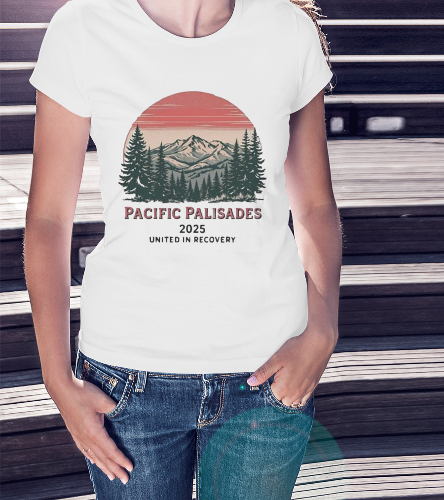 Pacific Palisades 2023 United In Recovery Nature Mountain Sunset Forest T-Shirt