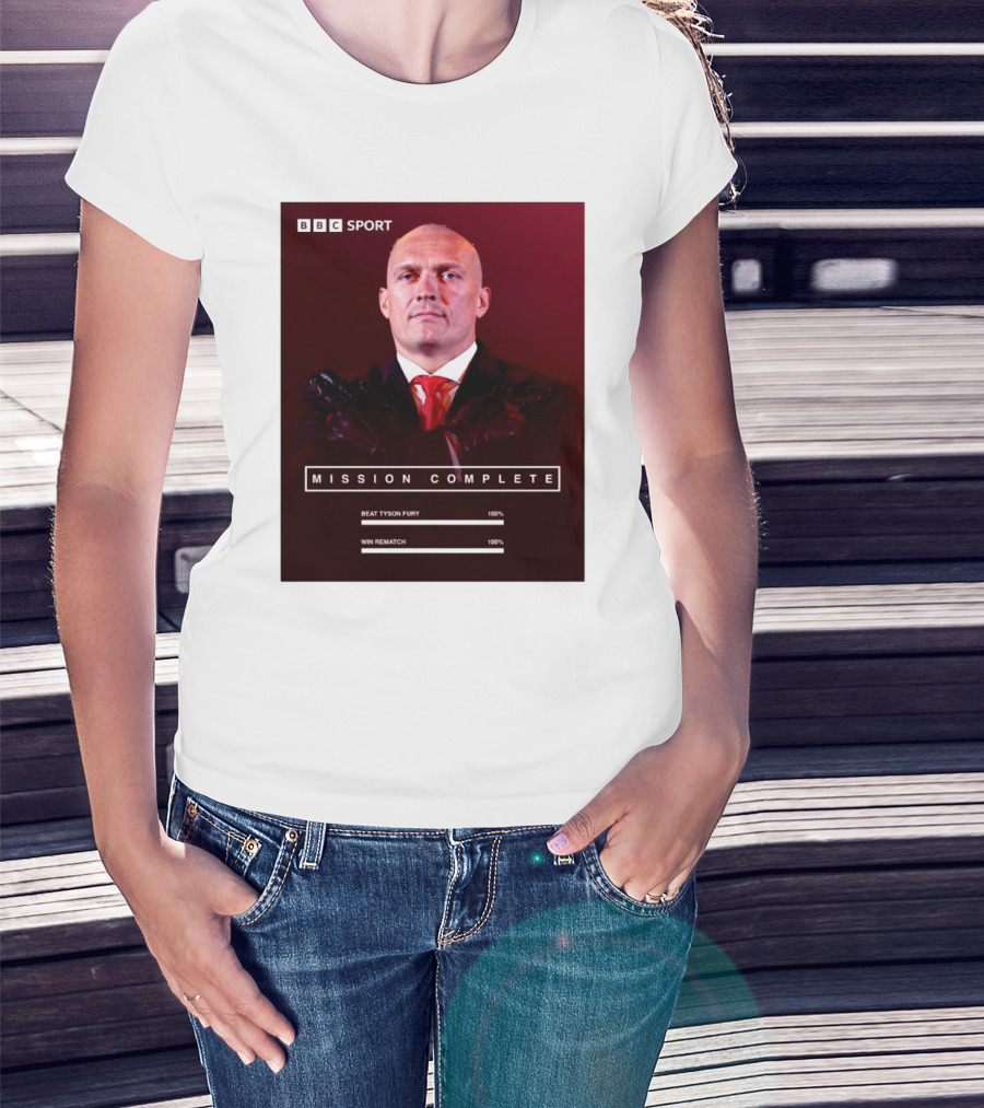 BBC Sport Mission Complete Beat Tyson Fury Win Rematch 100% T-Shirt