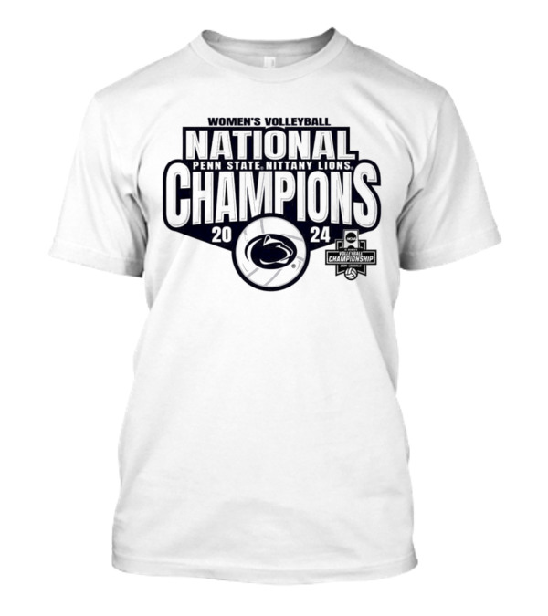 Penn State Nittany Lions Women's Volleyball 2024 National Champions T-Shirt
