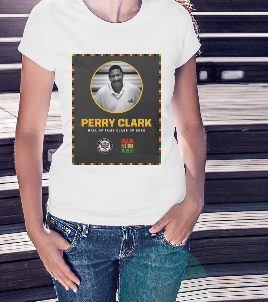 Perry Clark New Orleans Allstate Sugar Bowl Hall Of Fame Class Of 2020 Black History Month T-Shirt