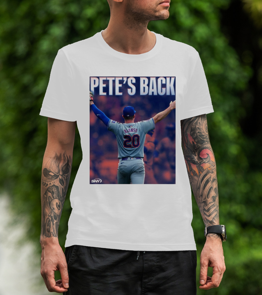 Pete Alonso Mets 20 Pete’s Back SNY T-Shirt