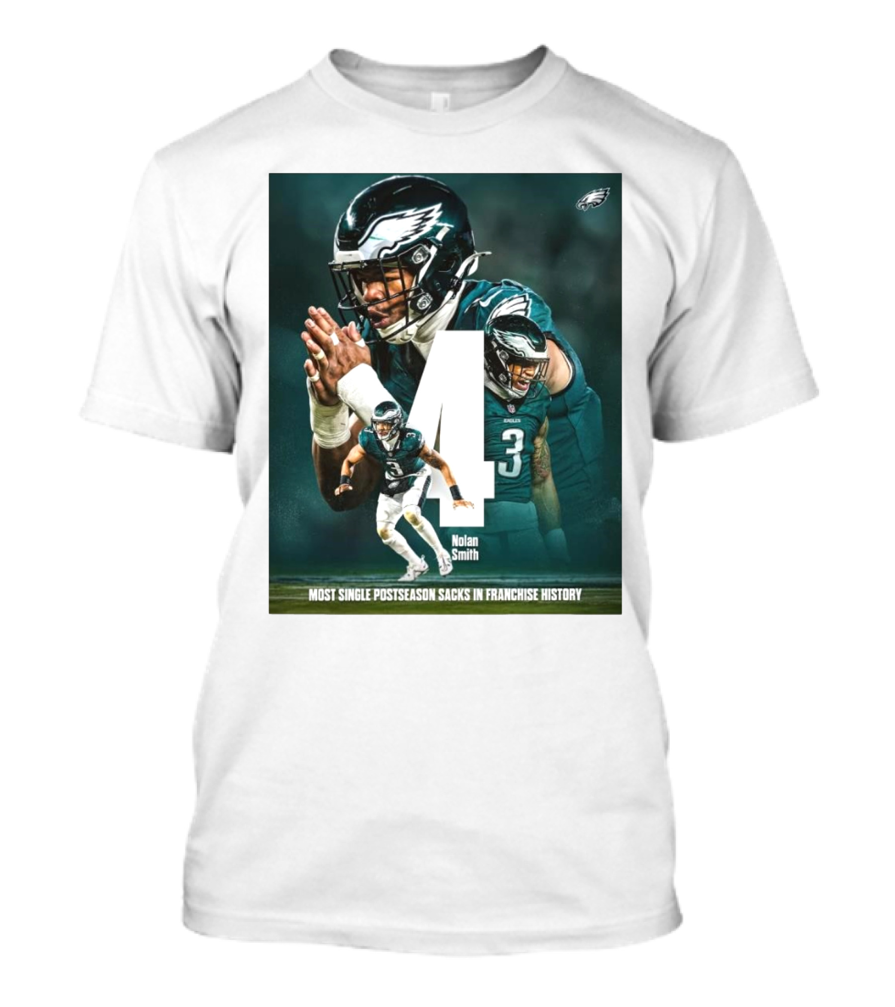 Philadelphia Eagles Nolan Smith 4 Most Single Postseason Sacks In Franchise History T-Shirt