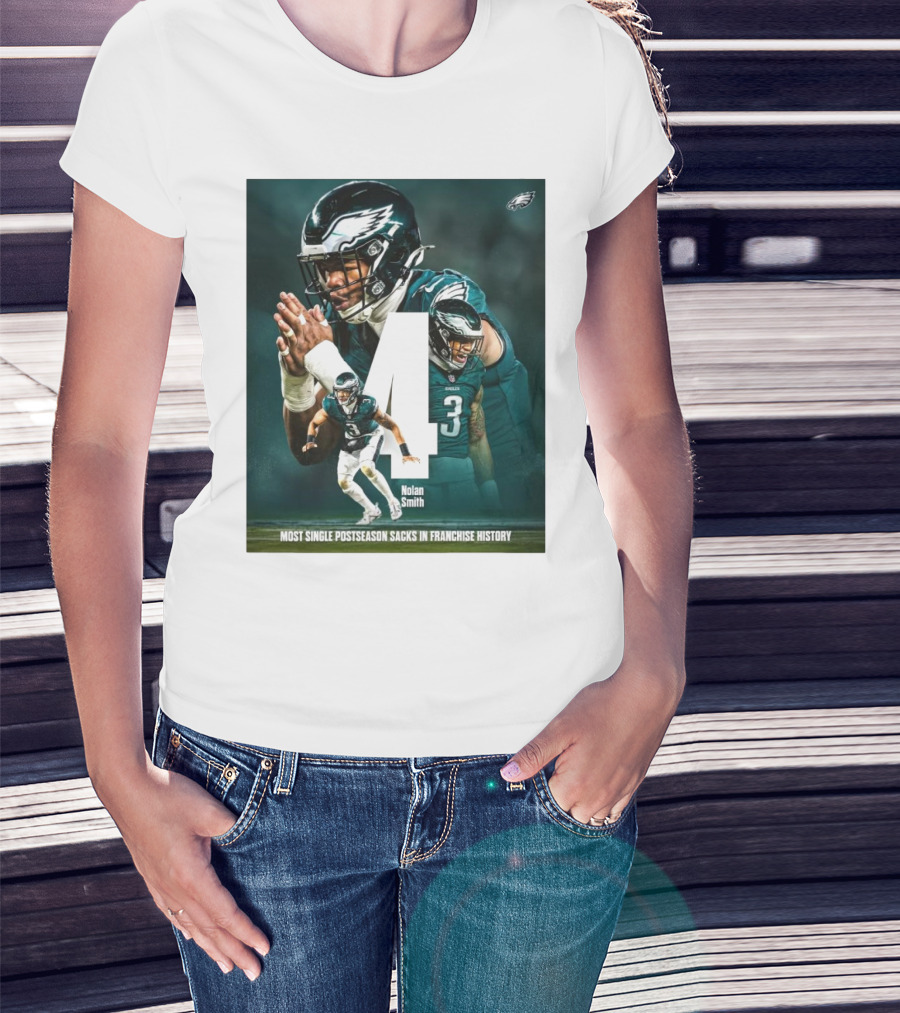 Philadelphia Eagles Nolan Smith 4 Most Single Postseason Sacks In Franchise History T-Shirt
