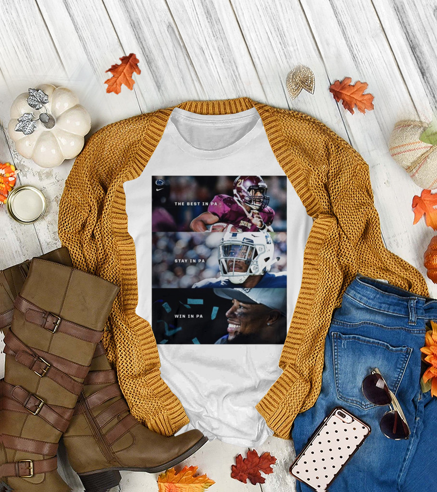 Penn State Football Saquon Barkley The Best Stay Win In PA T-Shirt