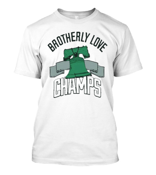 Brotherly Love Champs Philadelphia Eagles Super Bowl LIX T-Shirt