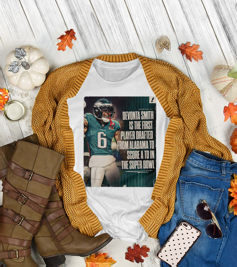 DeVonta Smith Philadelphia Eagles First Alabama Player to Score TD in Super Bowl LIX T-Shirt