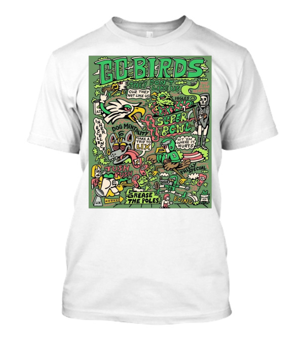 Philadelphia Eagles Go Birds Super Bowl Dog Mentality Tush Push Take A Trip To LIX Grease The Poles T-Shirt