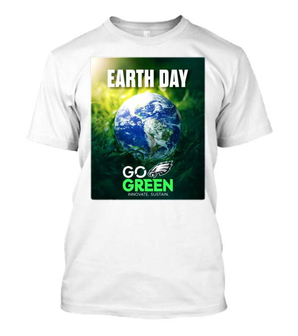 Philadelphia Eagles Earth Day Go Green Innovate Sustain T-Shirt