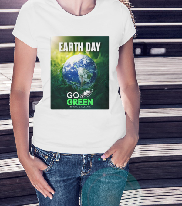 Philadelphia Eagles Earth Day Go Green Innovate Sustain T-Shirt