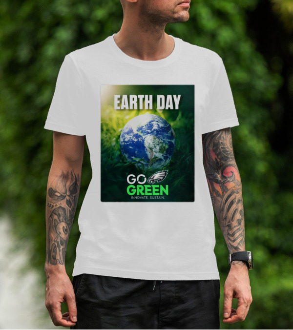 Philadelphia Eagles Earth Day Go Green Innovate Sustain T-Shirt