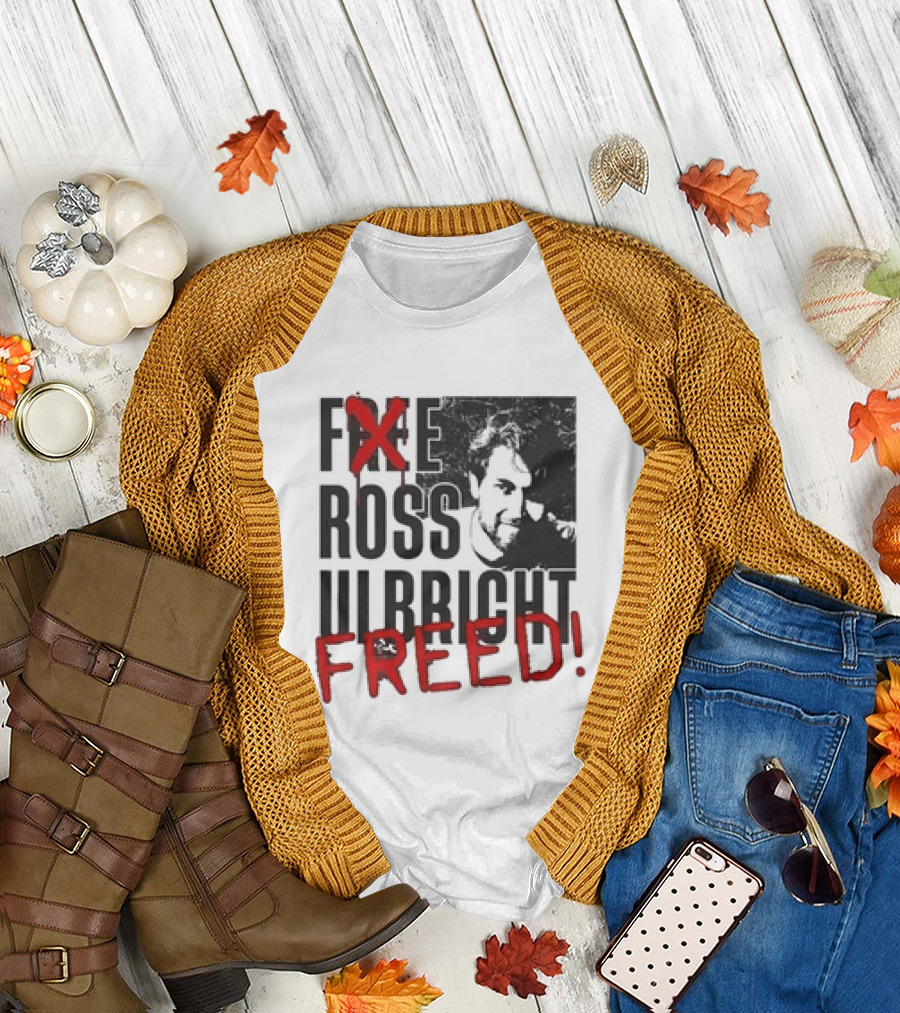 Free Ross Ulbricht Freed T-Shirt