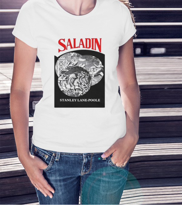 Saladin Stanley Lane-Poole Historical Crusades Battle Art T-Shirt