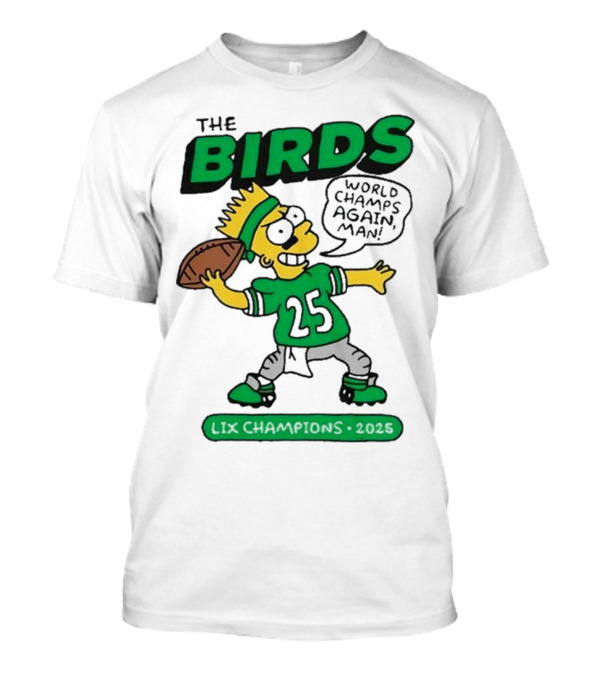 Simpsons The Birds World Champs Again LIX 2025 T-Shirt