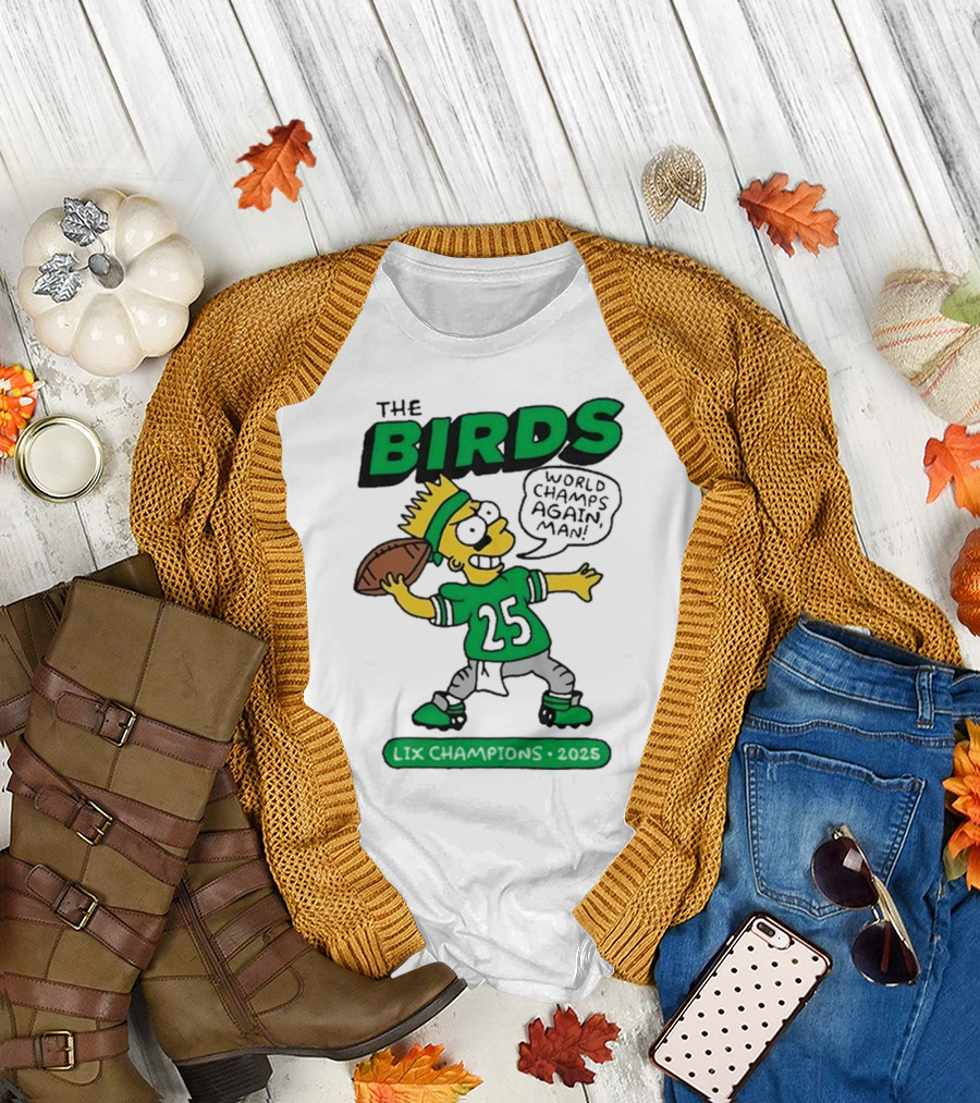 Simpsons The Birds World Champs Again LIX 2025 T-Shirt