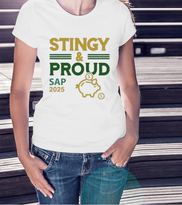 Stingy & Proud SAP 2025 Piggy Bank Dollar Sign T-Shirt