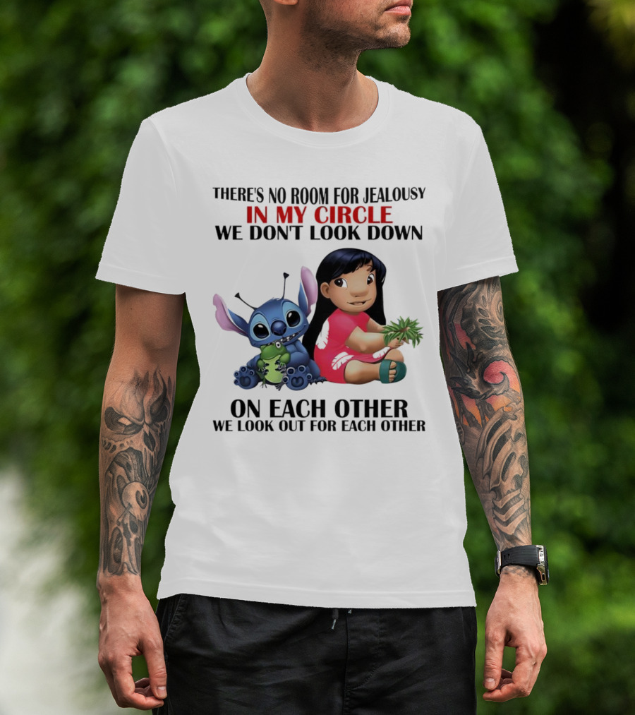 Lilo And Stitch There's No Room For Jealousy In My Circle We Look Out For Each Other T-Shirt