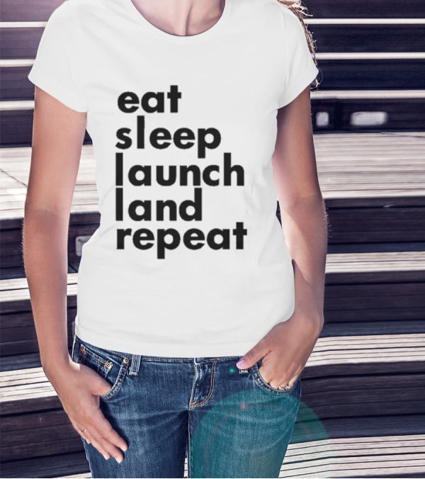 Space Chick Jen Eat Sleep Laugh Repeat T-Shirt