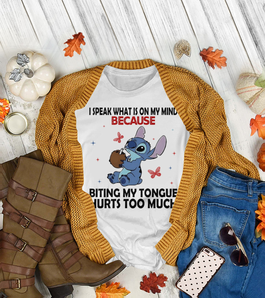 Stitch I Speak What Is On My Mind Because Biting My Tongue Hurts Too Much Butterfly Design T-Shirt