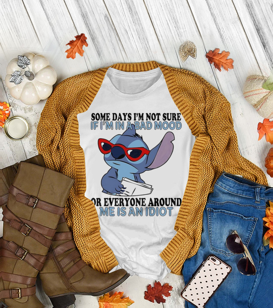 Stitch Some Days I’m Not Sure If I’m in a Bad Mood or Everyone Around Me Is an Idiot Red Sunglasses T-Shirt
