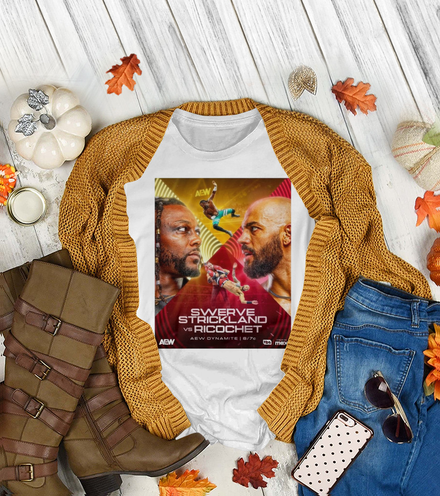 AEW Dynamite Swerve Strickland vs Ricochet 8 7 2025 Live on tbs Stream on Max T-Shirt