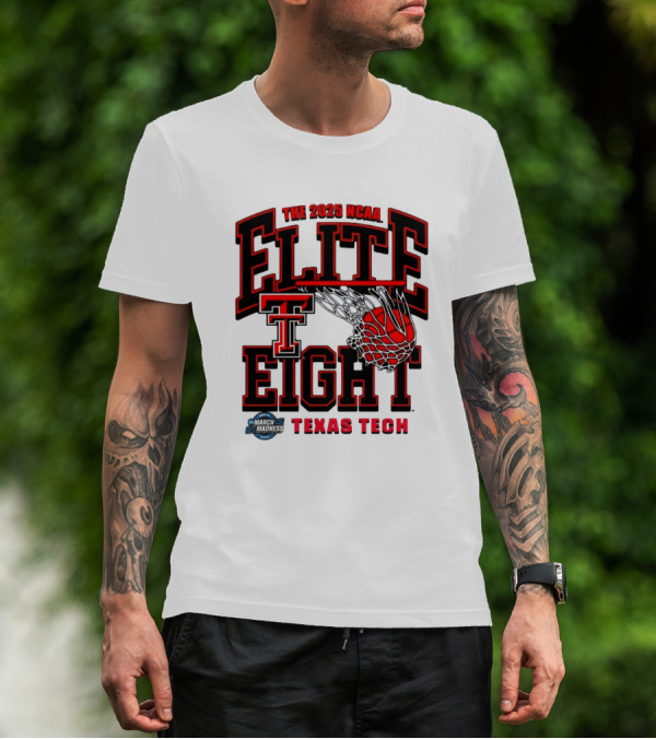 The 2025 NCAA Elite Eight Texas Tech Red Raiders March Madness T-Shirt