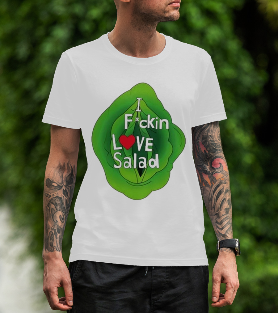 The Beaver Family I F*ckin Love Salad Leaf Heart T-Shirt