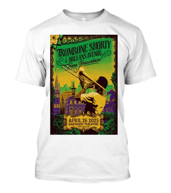 Trombone Shorty & Orleans Avenue Treme Threauxdown April 26 2025 Saenger Theatre New Orleans T-Shirt
