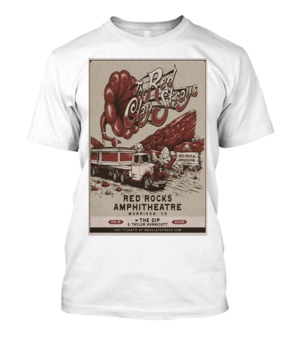 The Red Clay Strays Red Rocks Amphitheatre Morrison CO September 15 2025 Featuring The Dip And Taylor Hunnicutt T-Shirt