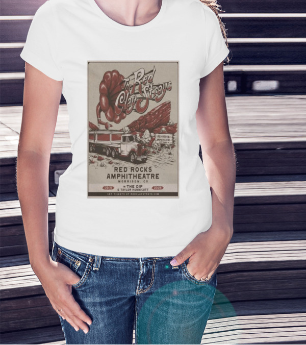 The Red Clay Strays Red Rocks Amphitheatre Morrison CO September 15 2025 Featuring The Dip And Taylor Hunnicutt T-Shirt