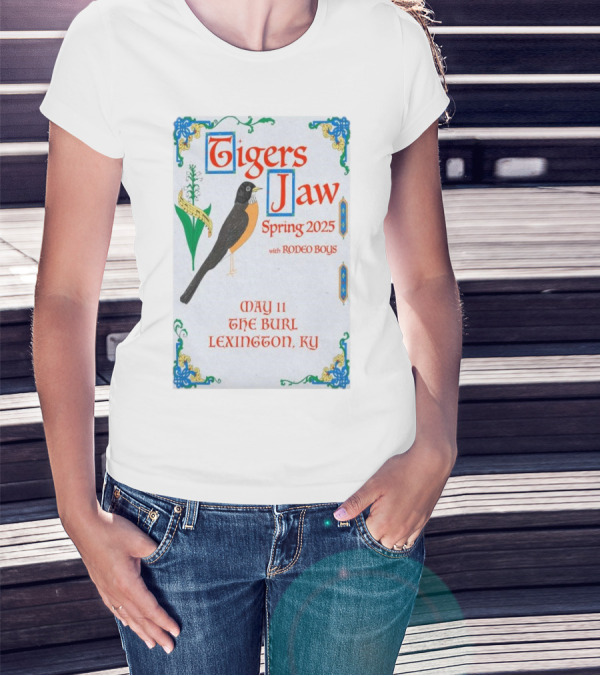 Tigers Jaw With Rodeo Boys May 11 2025 The Burl Lexington KY Spring Tour T-Shirt