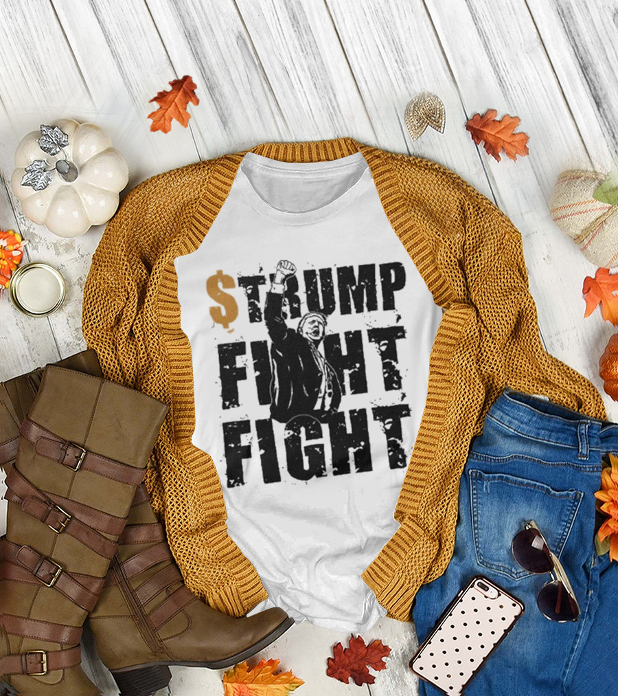 $Trump Fight Fight T-Shirt