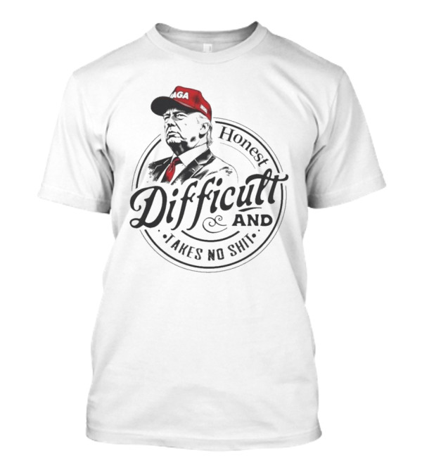 Honest Difficult And Takes No Shit MAGA Cap Illustration T-Shirt