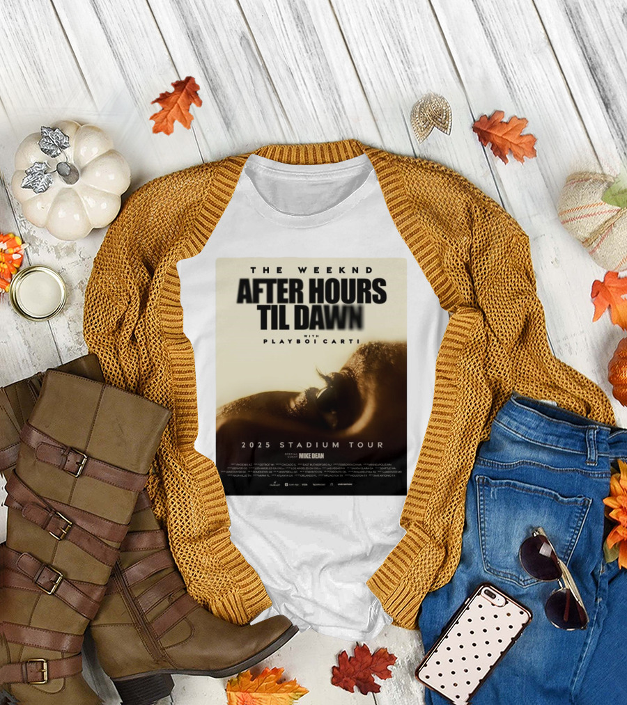 The Weeknd After Hours Til Dawn With Playboi Carti 2025 Stadium Tour Featuring Mike Dean T-Shirt