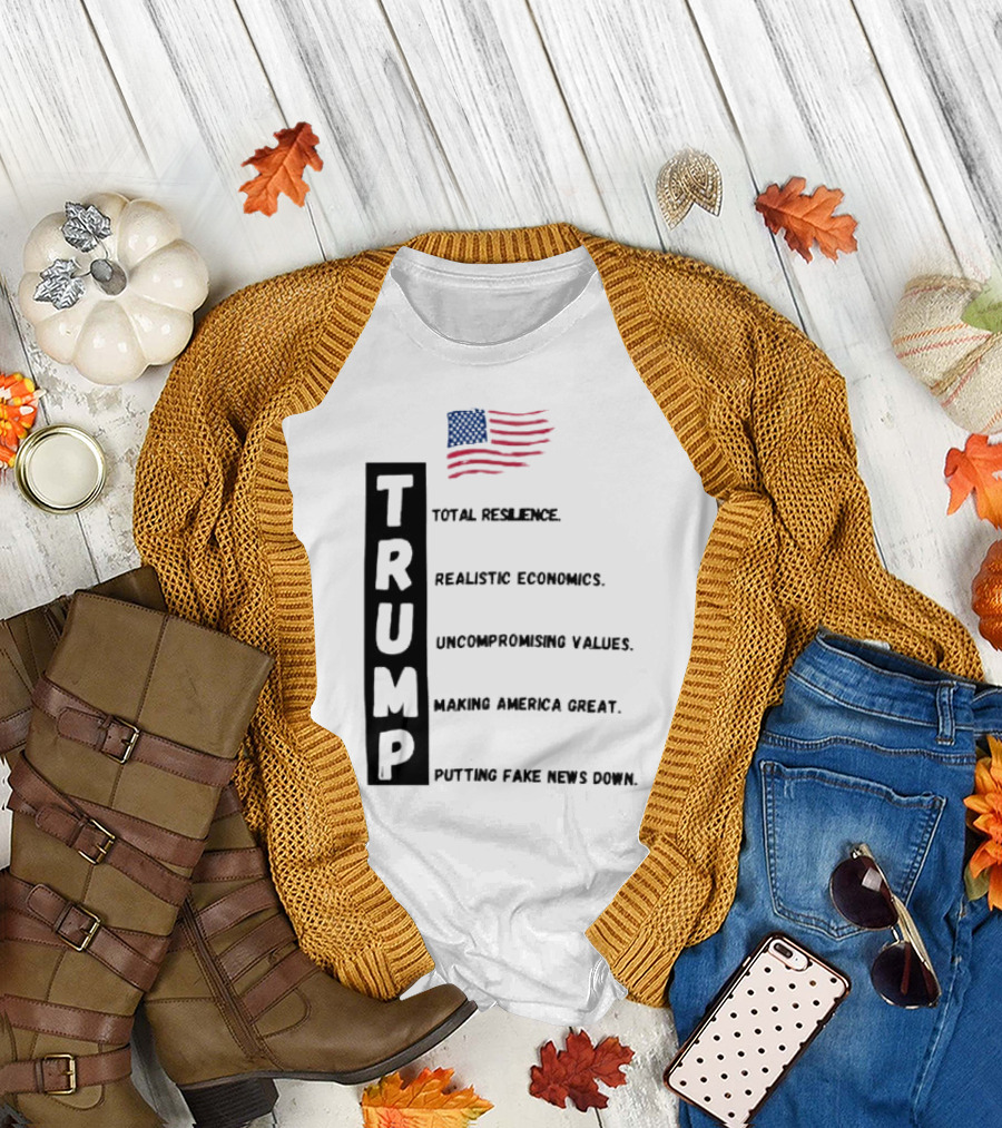 TRUMP Total Resilience Uncompromising Making America Great Fake News Down T-Shirt