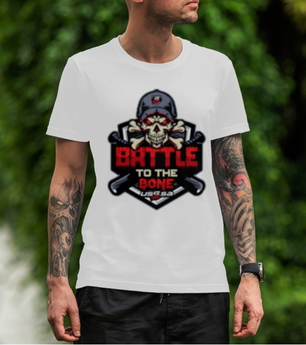 Battle To The Bone USSSA Skull And Crossbones March 21-23 2025 T-Shirt