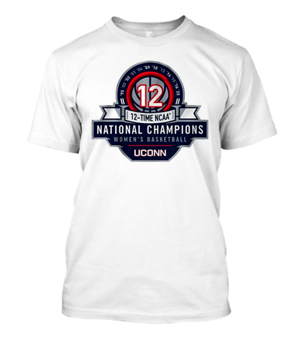 UConn Women's Basketball 12-Time NCAA National Champions 2025 T-Shirt