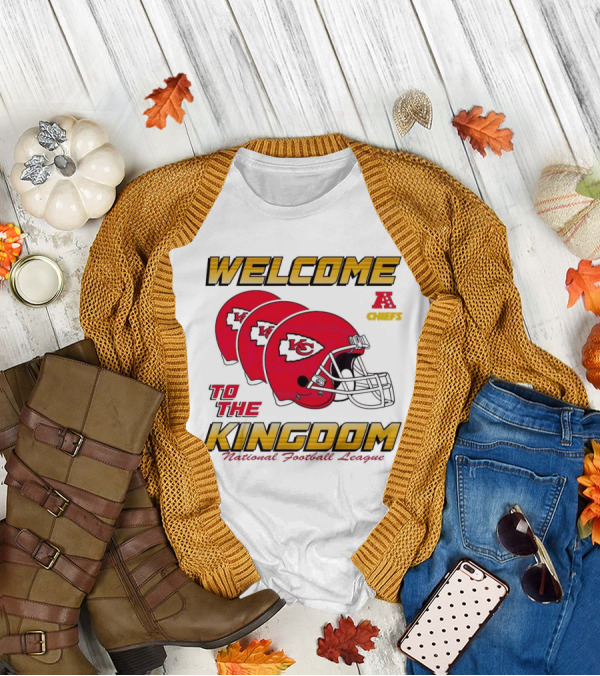 Welcome To The Kingdom Kansas City Chiefs 2025 National Football League T-Shirt