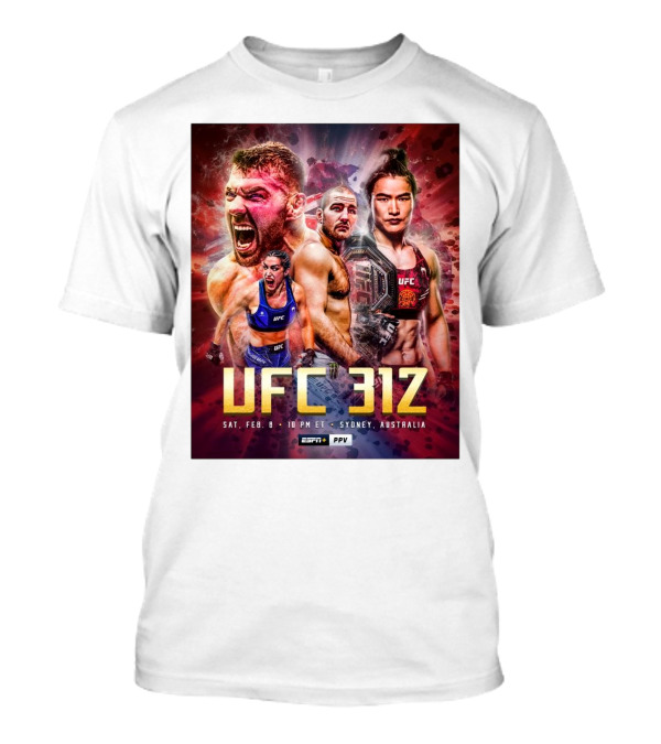 UFC 312 Feb 8 2025 Sydney Australia Two Title Fights ESPN PPV T-Shirt