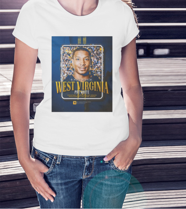 Almost Heaven West Virginia Pat White Assistant Quarterbacks Coach Football T-Shirt