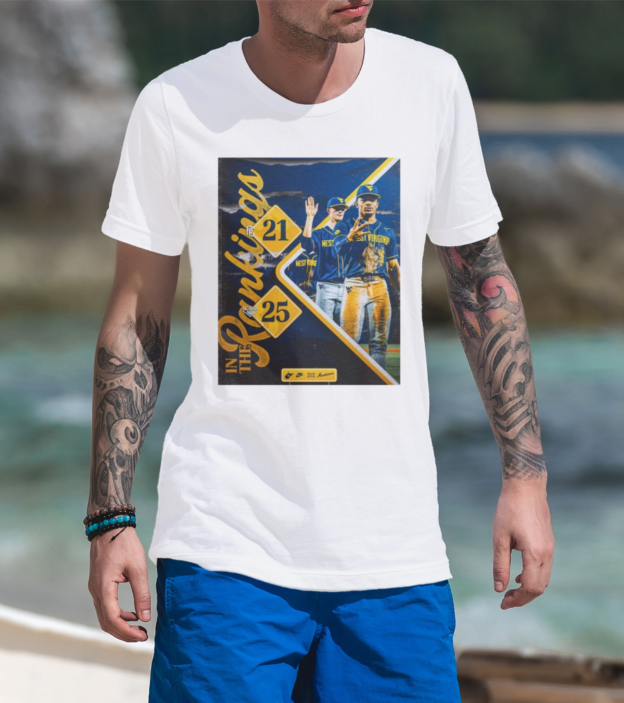 West Virginia Mountaineers Baseball Ranked PG 21 NCBWA 25 In The Rankings T-Shirt