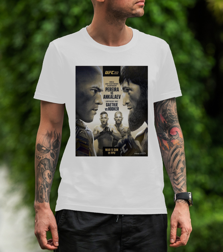 UFC 313 World Light Heavyweight Championship Pereira Vs Ankalaev Lightweight Bout Gaethje Vs Hooker March 9 Sun PPV T-Shirt