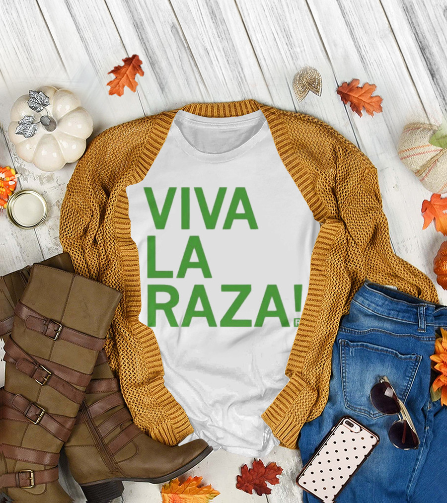 Viva La Raza Wrestling Catchphrase Tribute T-Shirt