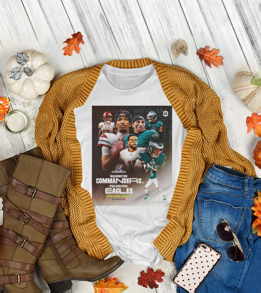 NFC Championship Washington Commanders At Philadelphia Eagles Sunday January 26 Super Bowl LIX T-Shirt