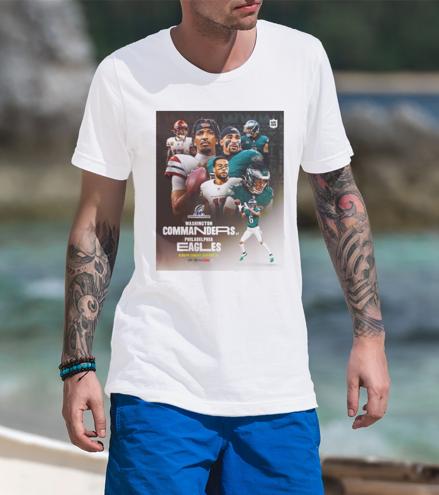 NFC Championship Washington Commanders At Philadelphia Eagles Sunday January 26 Super Bowl LIX T-Shirt